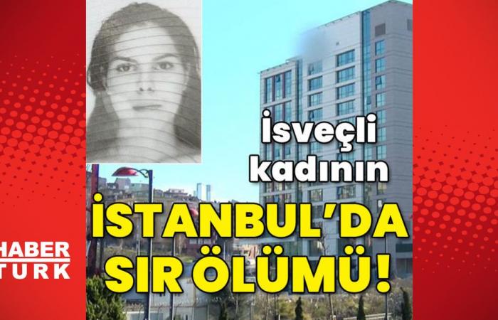 SUSPICIOUS DEATH | Breaking news: Swedish woman’s secret death in Istanbul!